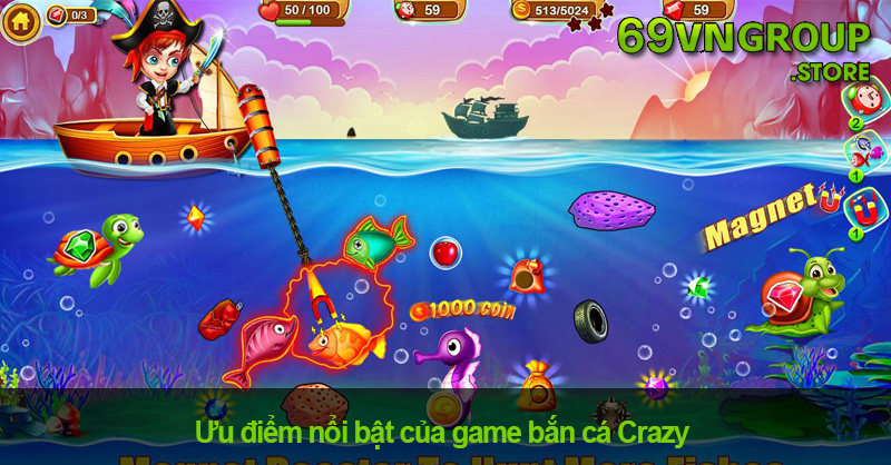 Ưu điểm nổi bật của game bắn cá Crazy